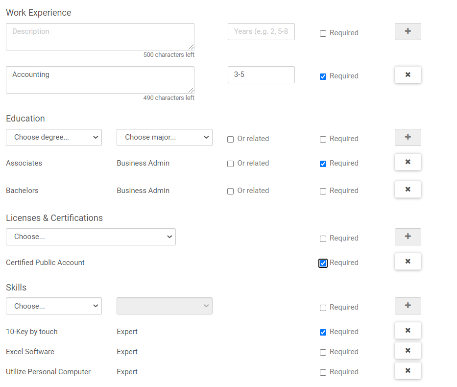 Opportunity Information tab. At the Work Experience section, the image displays Description field, Years field, Required check box, and Plus icon. At the Education section, the image displays Degree drop-down list, Major drop-down list, Or Related check box, Required check box, and Plus icon. At the Licenses & Certifications field, the image displays a drop-down list, Required check box, and Plus icon. At the Skills section, the image displays a drop-down list, skill level drop-down list, Required check box, and Plus icon.