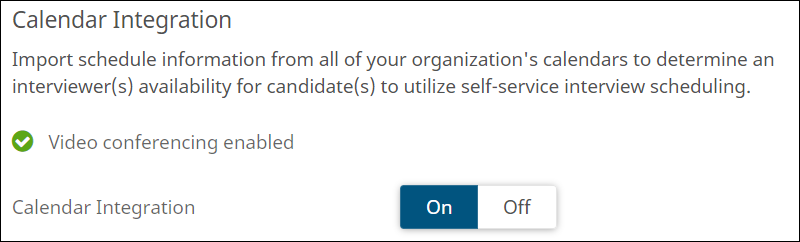 The Calendar Integration section of Settings > Interviews. There is a green check mark icon and the text "Video Conferencing enabled."